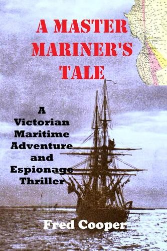 Master mariner tale a - master, tale: